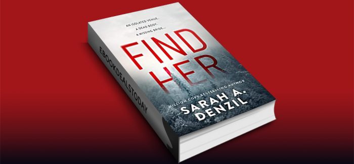 Find Her by Sarah A. Denzil