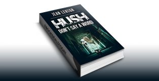 HUSH: Don't Say a Word by Jean Lehigh