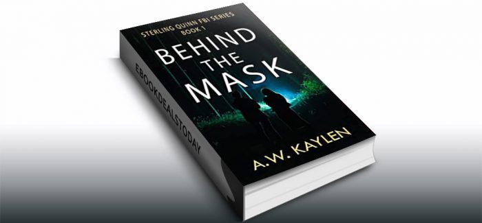 Behind the Mask, Book 1 by A.W. KAYLEN