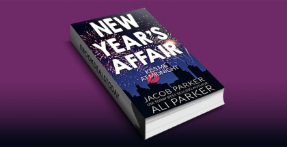 New Year's Affair by Ali Parker & Jacob Parker