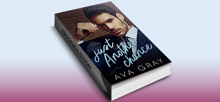 Just Another Chance (Alpha Billionaire) by Ava Gray