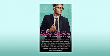 Dirty Daddies 2023 Spring Anthology by Multiple Authors