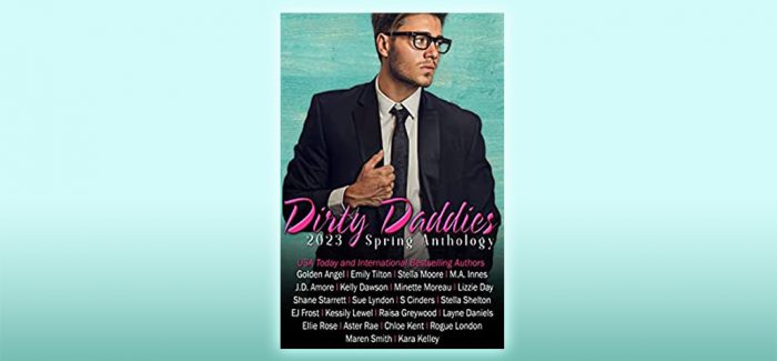 Dirty Daddies 2023 Spring Anthology by Multiple Authors