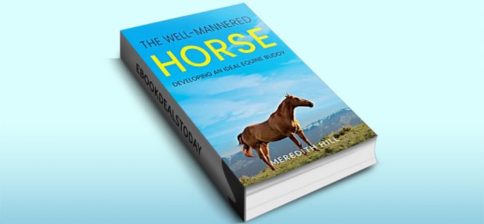 The Well-Mannered Horse by Meredith Hill
