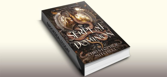 Serpent Dominion by Christopher Mitchell