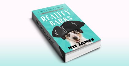 Reality Barks: A Rescue Dog's Funny Story by Kit James