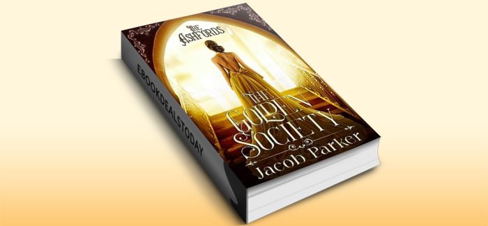 The Golden Society by Jacob Parker