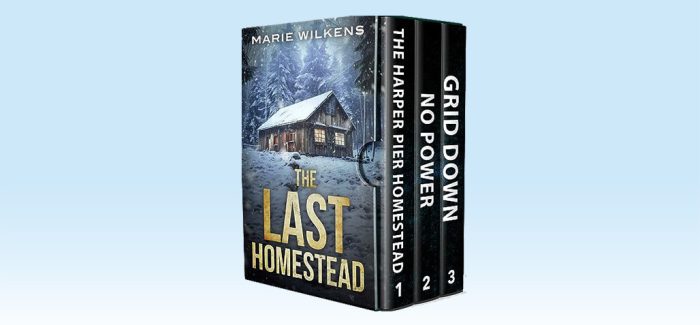 The Last Homestead EMP by Marie Wilkens