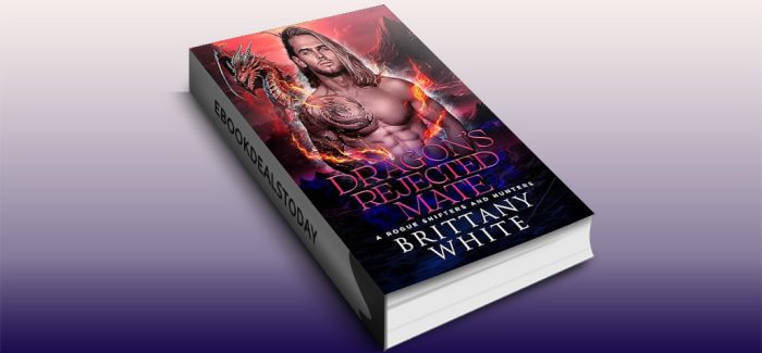 Dragon’s Rejected Mate by Brittany White