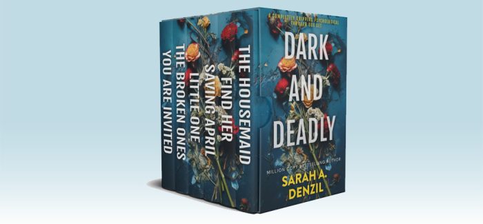 Dark and Deadly by Sarah A. Denzil