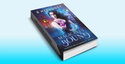 Magically Bound: An Urban Fantasy Novel by Rachel Medhurst