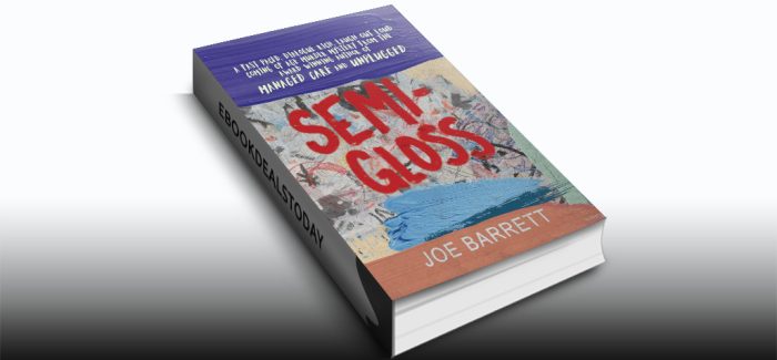Semi-Gloss by Joe Barrett