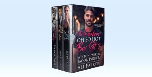Oh So Hot Box Set Two by Ali Parker, Weston Parker & Jacob Parker