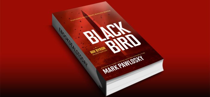 Black Bird: A Nik Byron Investigation by Mark Pawlosky