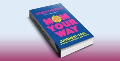 Mom Your Way by Yasmin Kaderali