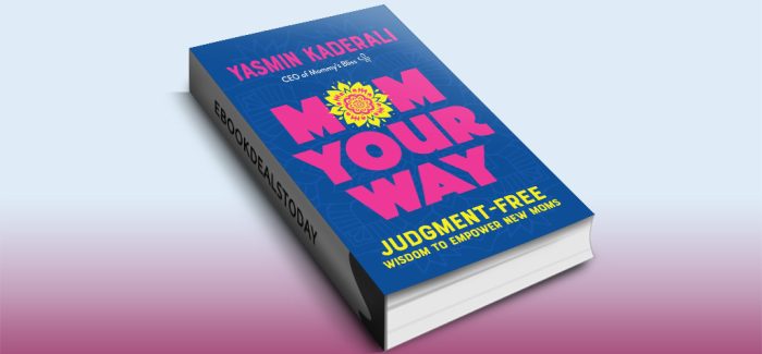 Mom Your Way by Yasmin Kaderali