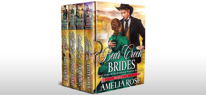 Bear Creek Brides: Books 1-4 by Amelia Rose