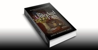 The Unlocked Path by Janis Robinson Daly