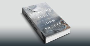 Breaking Point: A Novel of The Battle of Britain by John Rhodes