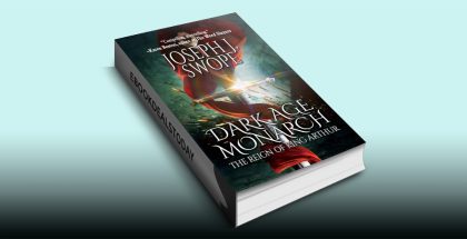 Dark Age Monarch by Joseph J. Swope