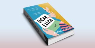 Dear Eliza: A Novel by Andrea J. Stein