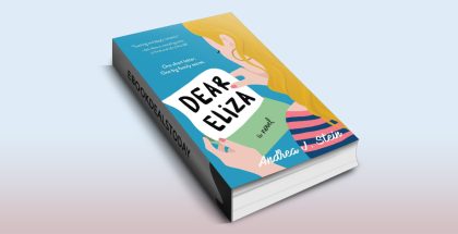 Dear Eliza: A Novel by Andrea J. Stein