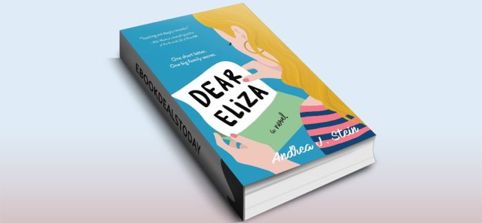 Dear Eliza: A Novel by Andrea J. Stein