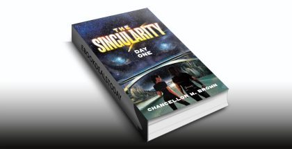 The Singularity: Day One by Chancellor W. Brown