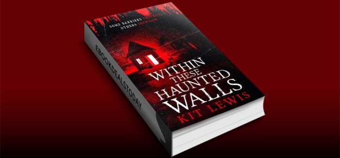 Within These Haunted Walls by Kit Lewis