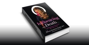 Influencing Death by Penny Hawkins Smith