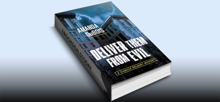 Deliver Them From Evil by Amanda DuBois