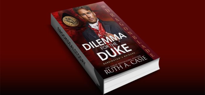 A Dilemma for the Duke by Ruth A. Casie