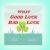 What Good Luck Bad Luck by Alex Horner