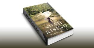 Noah Rising : A Novel by Harry Slack