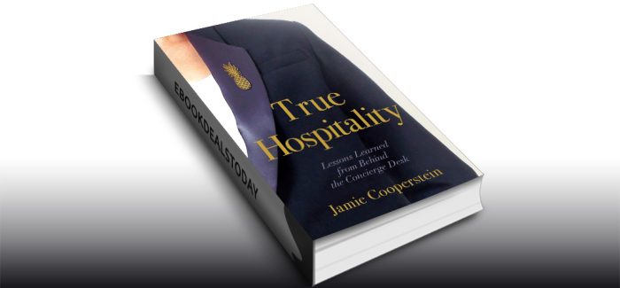 True Hospitality by Jamie Cooperstein