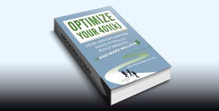 Optimize Your 401(k) by William A. Bader JD CPA