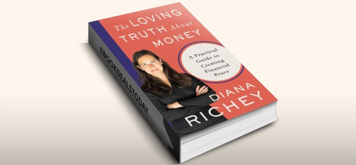 The Loving Truth About Money by Diana Richey